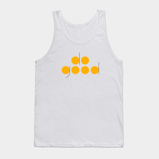 Do Good Tank Top by Jibling